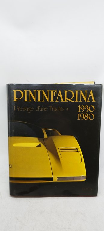 pininfarina 1930 1980 prestige d'une tradition