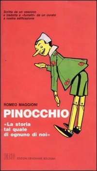 Pinocchio. «La storia tal quale di ognuno di noi». Scritta …