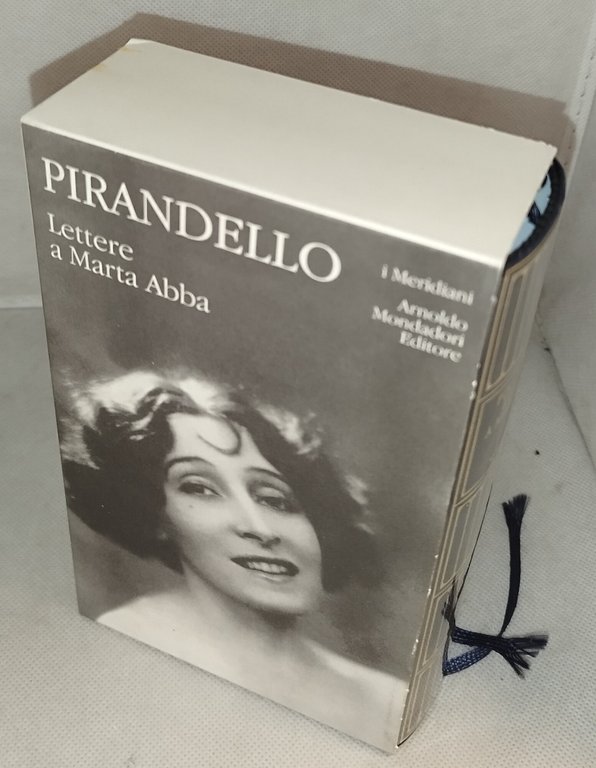 pirandello lettere a marta abba i meridiani mondadori | Immagine Gallery 2