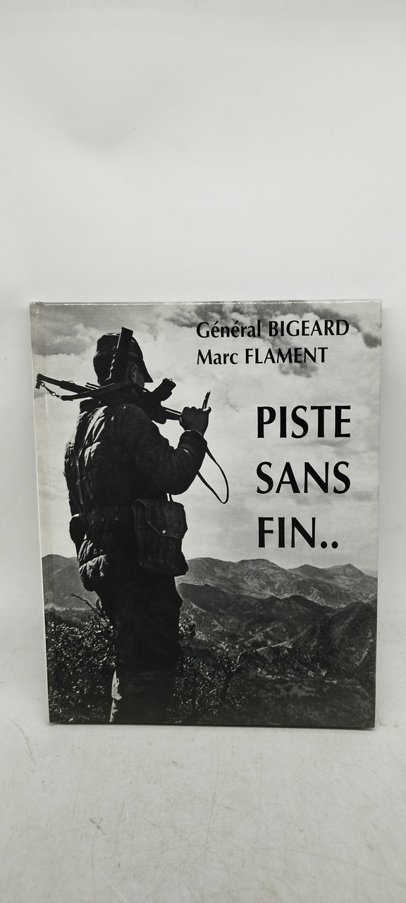 piste sans fin gènèral bigeard marc flament