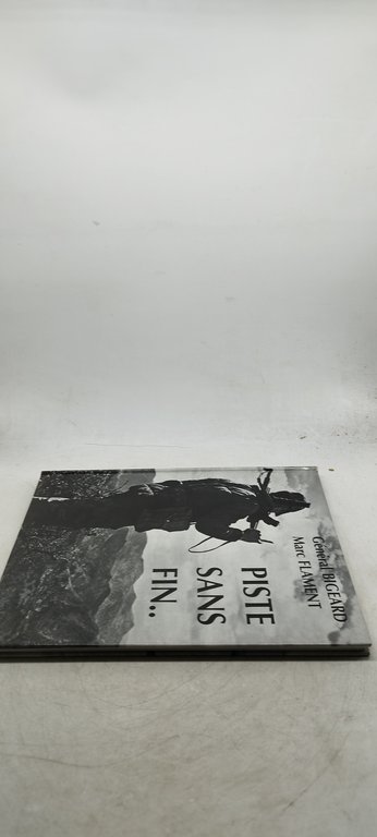 piste sans fin gènèral bigeard marc flament