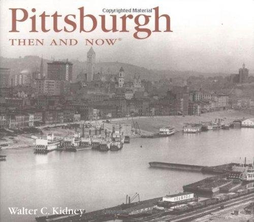 Pittsburgh: Then &amp; Now