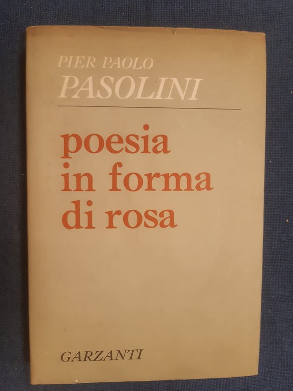 Poesia in forma di rosa (1961 - 1964)