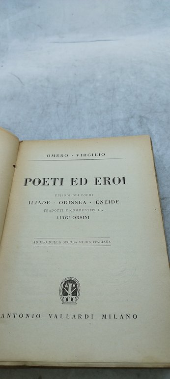 poeti ed eroi antologia omerico virgiliana luigi orsini