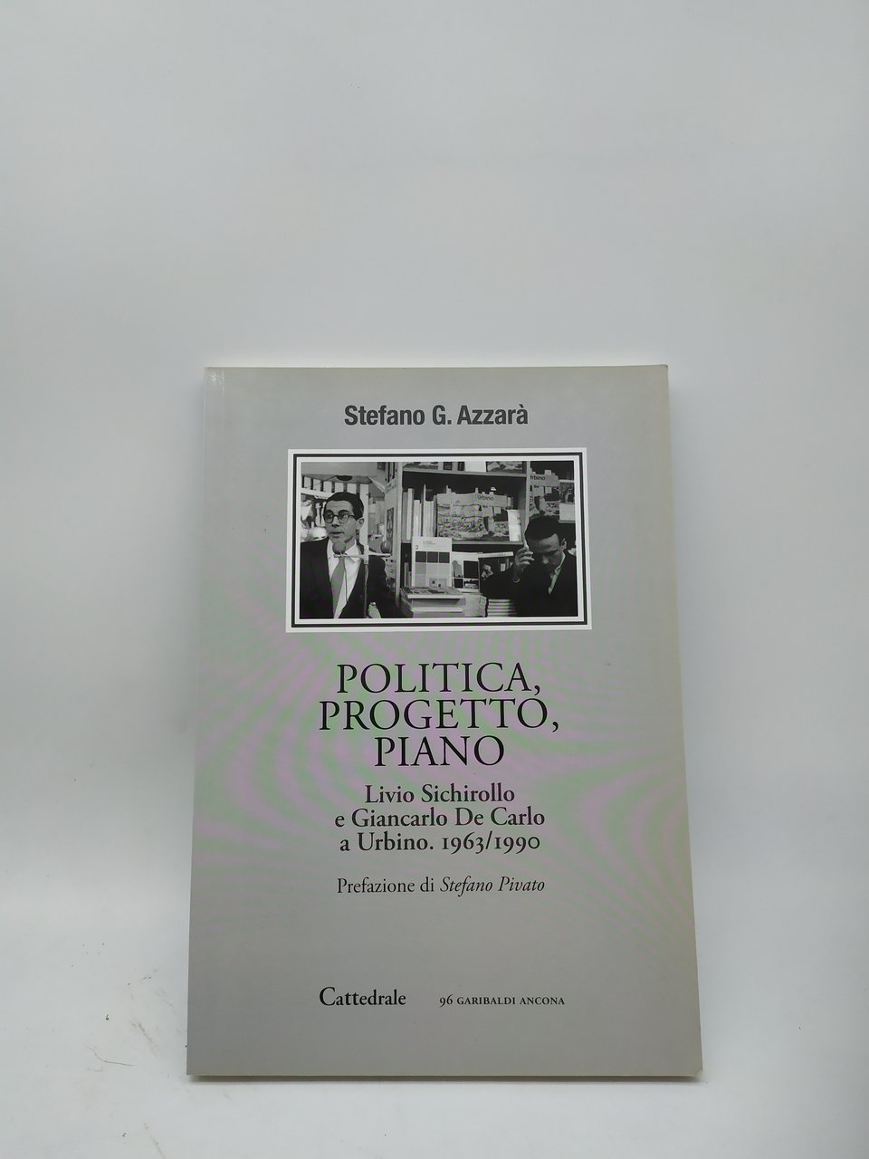 politica progetto piano livio e giancarlo de carlo a urbino …