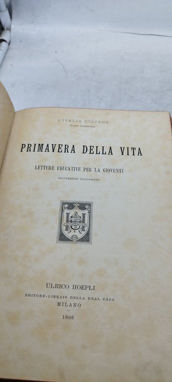 primavera della vita l'italia giovane hoepli
