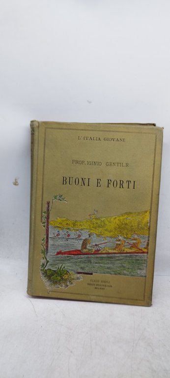 prof iginio gentile buoni e forti hoepli