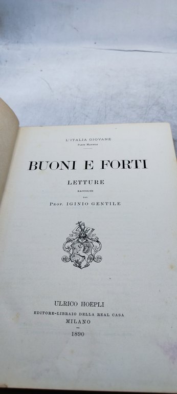 prof iginio gentile buoni e forti hoepli