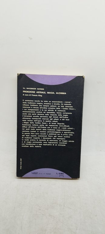 proiezione astrale magia e alchimia rituali segreti della golden dawn