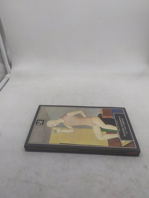 prosa del novecento massimo bontempelli la vita operosa