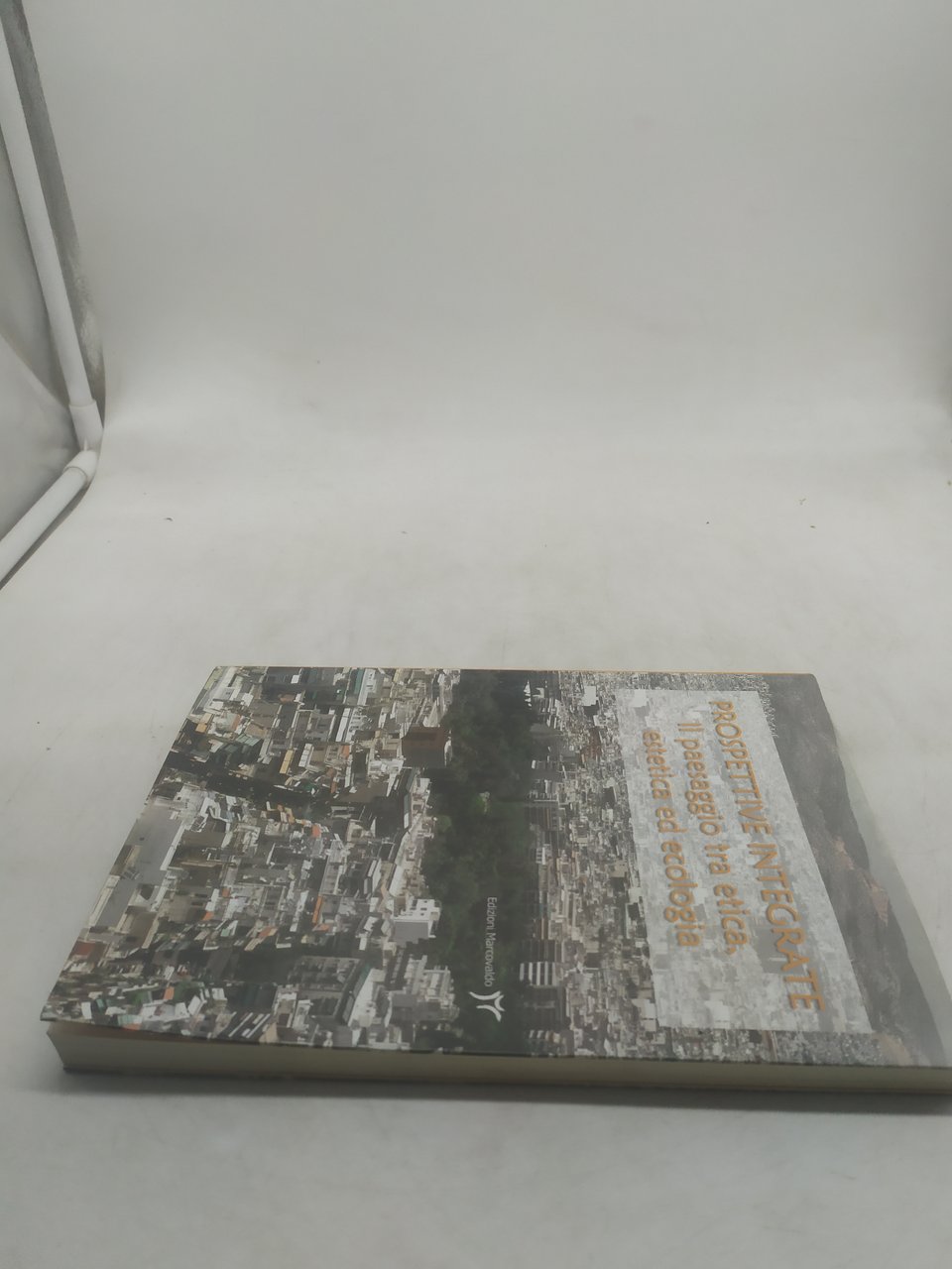 prospettive integrate il paesaggio tra etica estetica ed ecologia