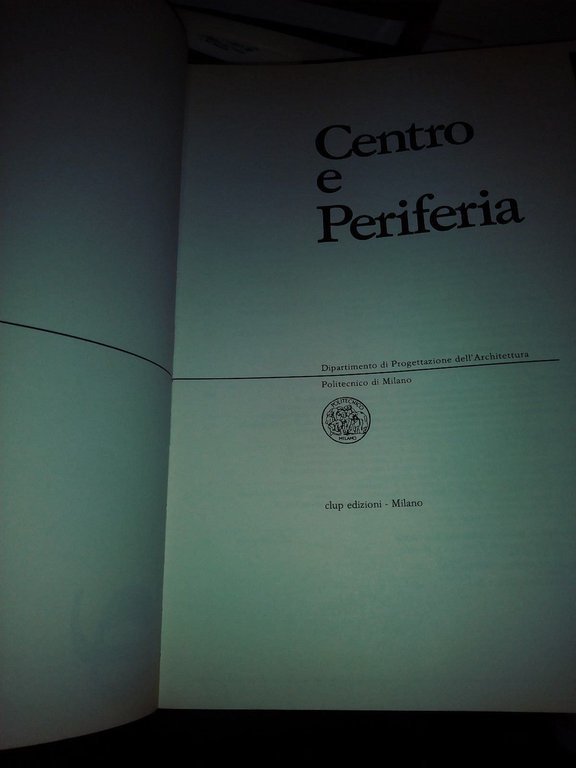 quaderni 2 centro e periferia dip.di progettazione dell'architettura di milano