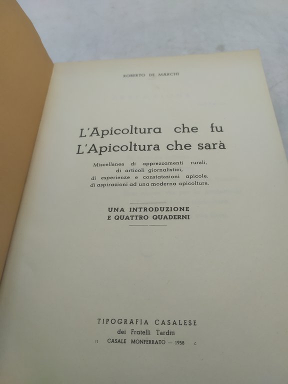 quaderni d'apicoltura roberto de marchi l'apicoltura che fu che sarà …