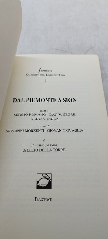 quaderni del limone d'oro 2 dal piemonte a sion bastogi