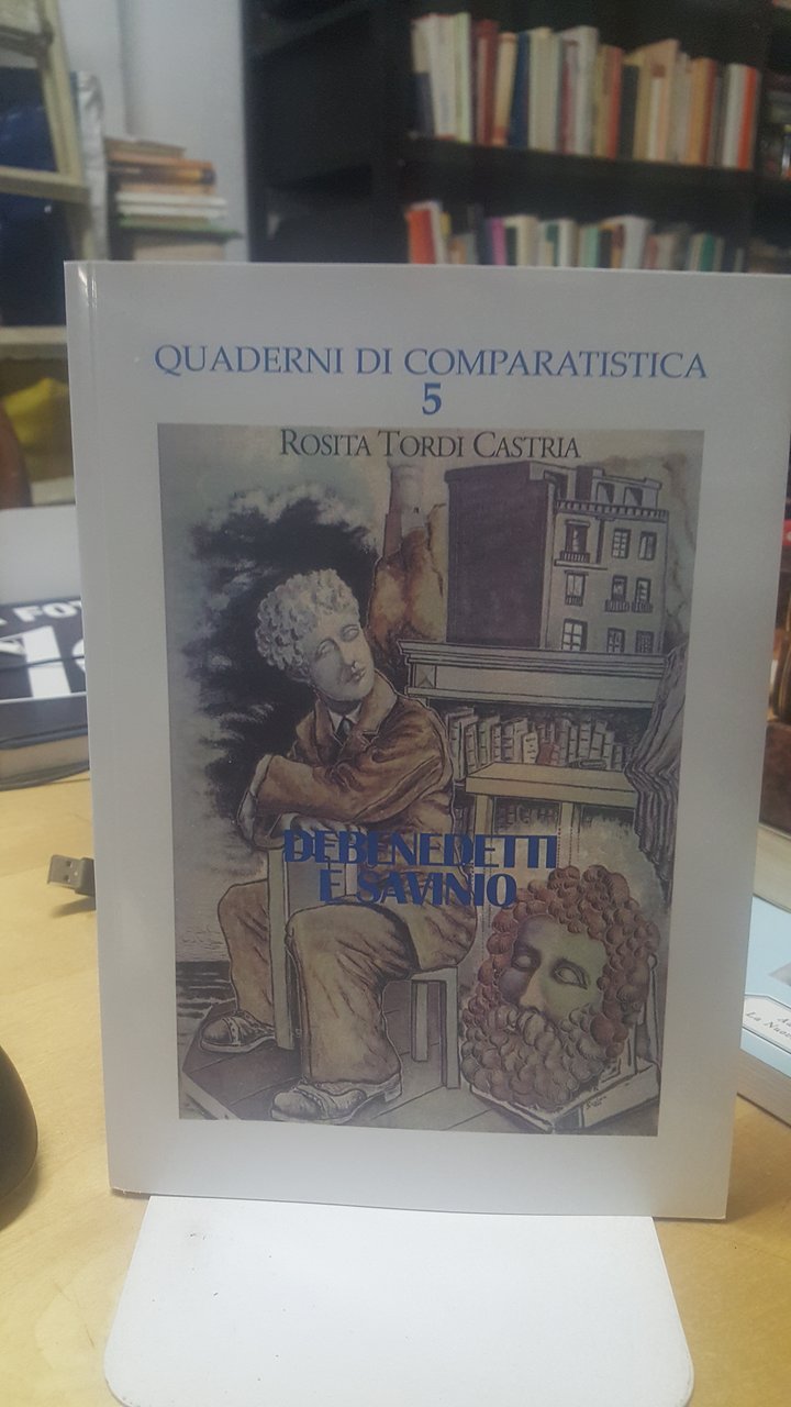 quaderni di comparatistica 5 rosita tordi castria debenedetti e savino