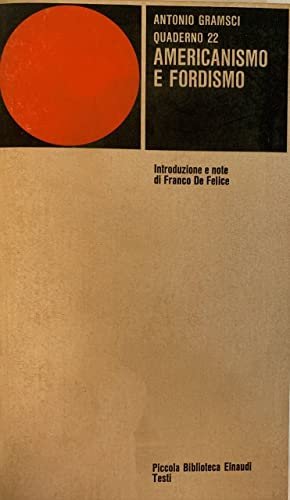 Quaderno 22. Americanismo e fordismo