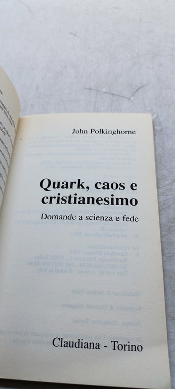 quark caos e cristianesimo damande a scienza e fede claudiana