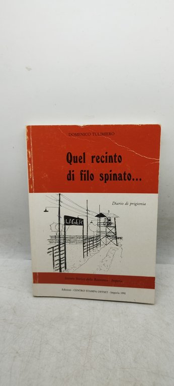 quel recinto di filo spinato diario di prigionia