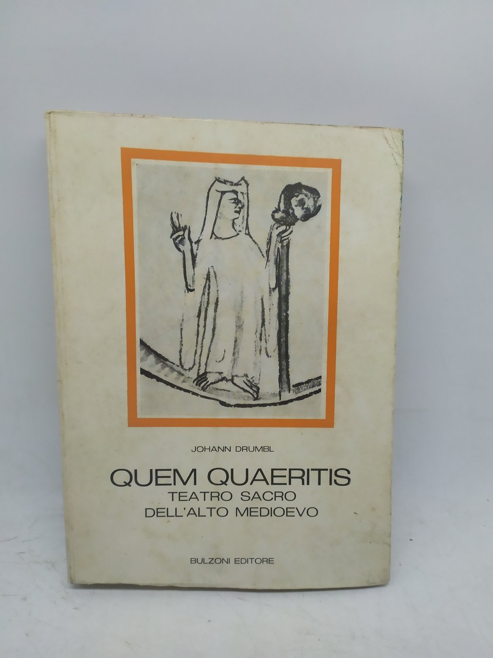 quem quaeritis teatro sacro dell'alto medioevo johann drumbl bulzoni ediotore