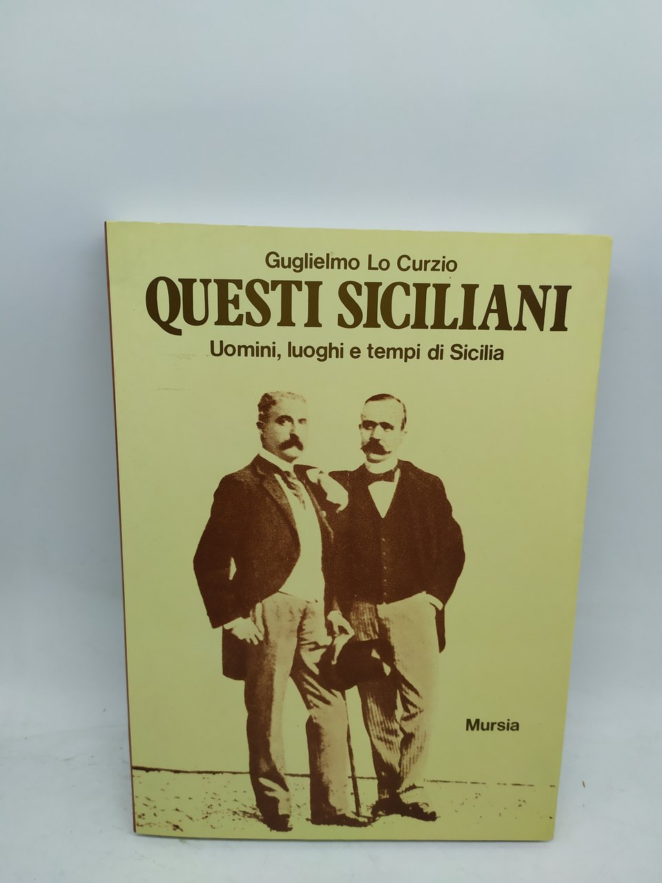 questi siciliani uomini luoghi e tempi di sicilia guglielmo lo …