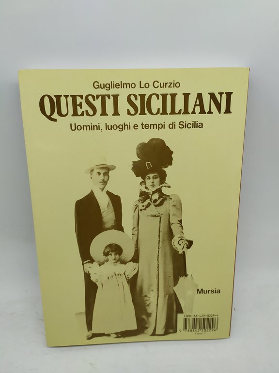 questi siciliani uomini luoghi e tempi di sicilia guglielmo lo …