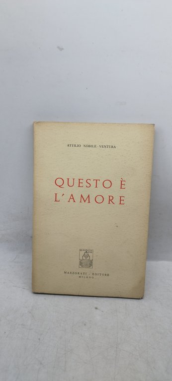 questo è l'amore attilio nobile ventura