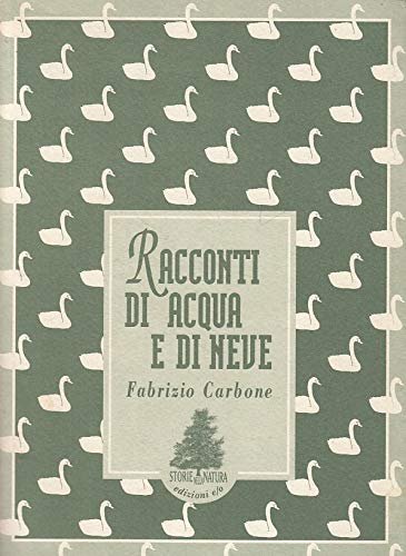Racconti di acqua e di neve