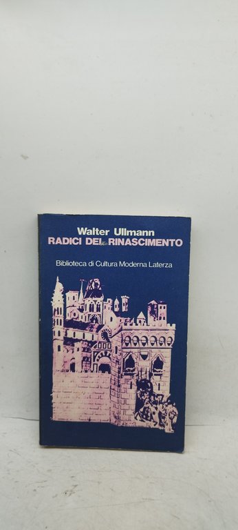 radici del rinasimento walter ullmann