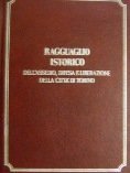 Ragguaglio Istorico Dell'Assedio, Difesa E Liberazione Della Citta' Di Torino