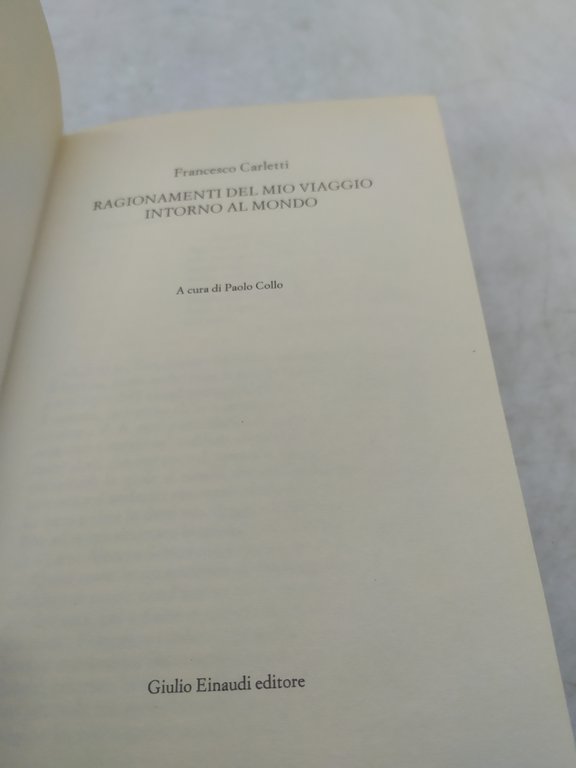 ragionamenti del mio viaggio intorno al mondo einaudi francesco carletti