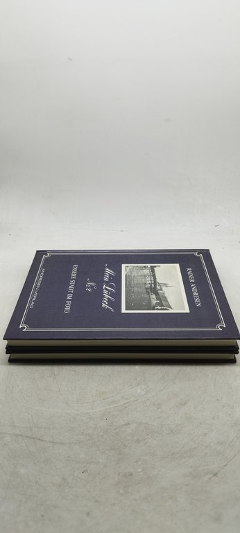 rainer andresen mein lubech unsere stadt im foto 2 volumi