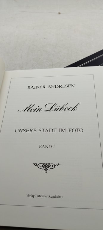 rainer andresen mein lubech unsere stadt im foto 2 volumi