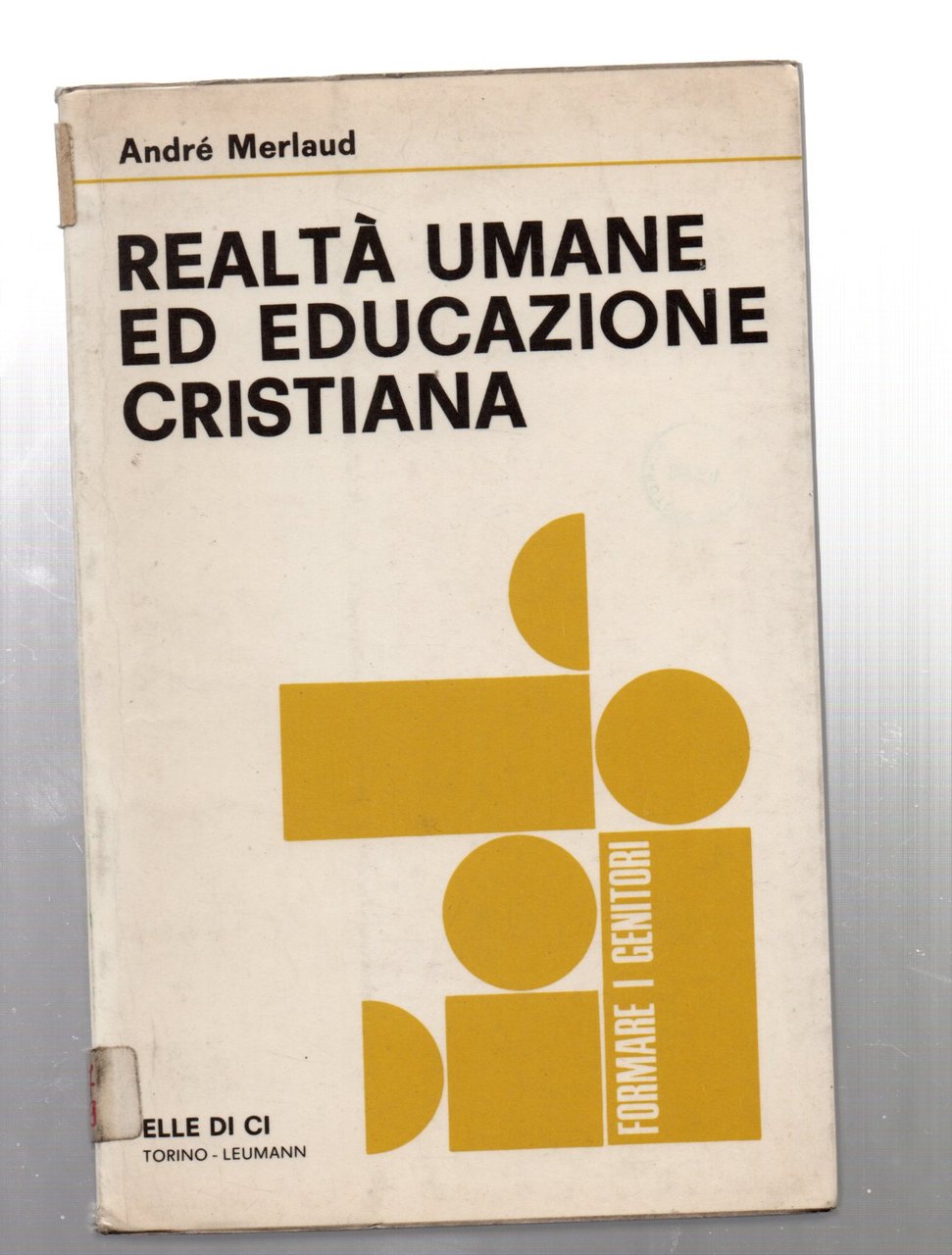 realtà umane ed educazione cristiana