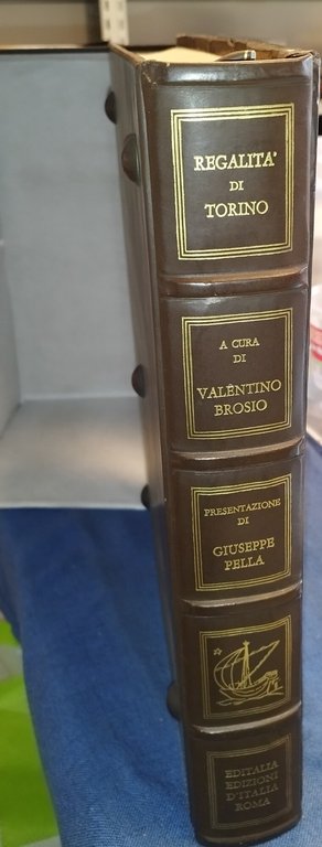 regalità di torino valentio brosio giuseppe pella editalia