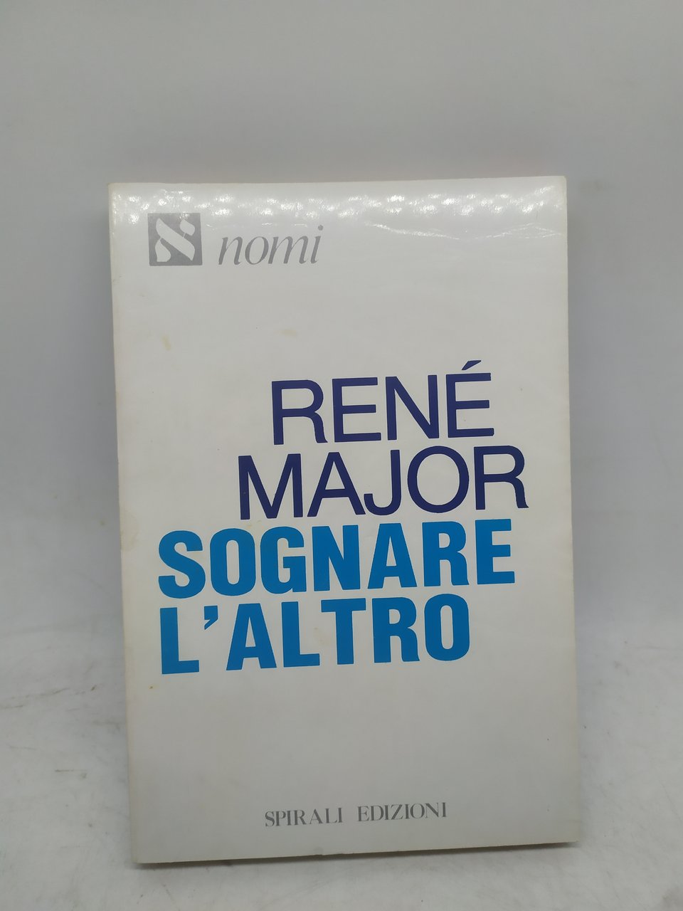 renè major sognare l'altro spirali edizioni
