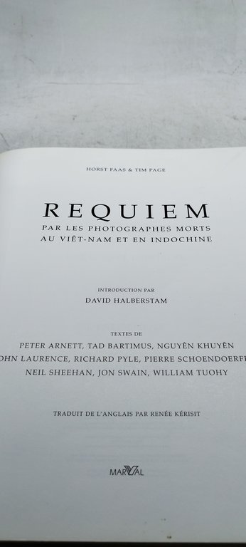 REQUIEM. Par les photographes morts au Viet-Nam et en Indochine