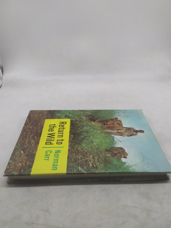 return to the wild norman carr