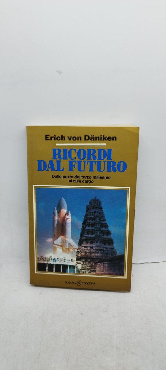 ricordi dal futuro dalle porte del terzo millennio ai culti …