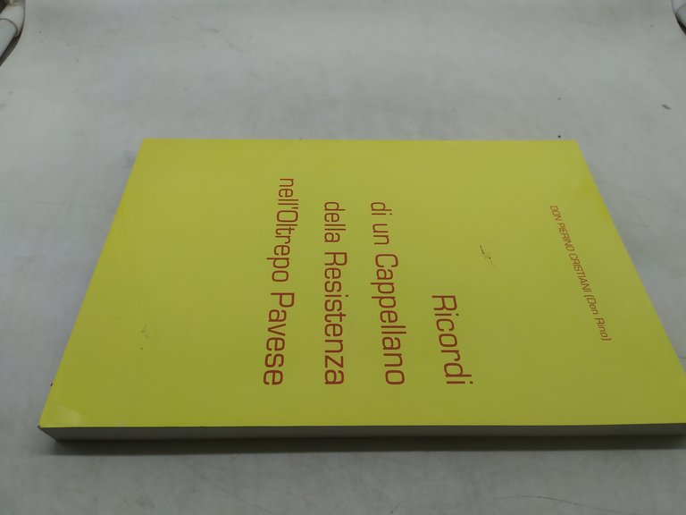 ricordi di un cappellano della resistenza nell'oltrepo pavese anastatica