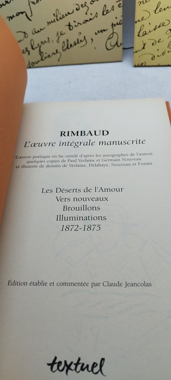 rimbaud l'oeuvre integrale manuscrite edition etablie et commentee par claude …