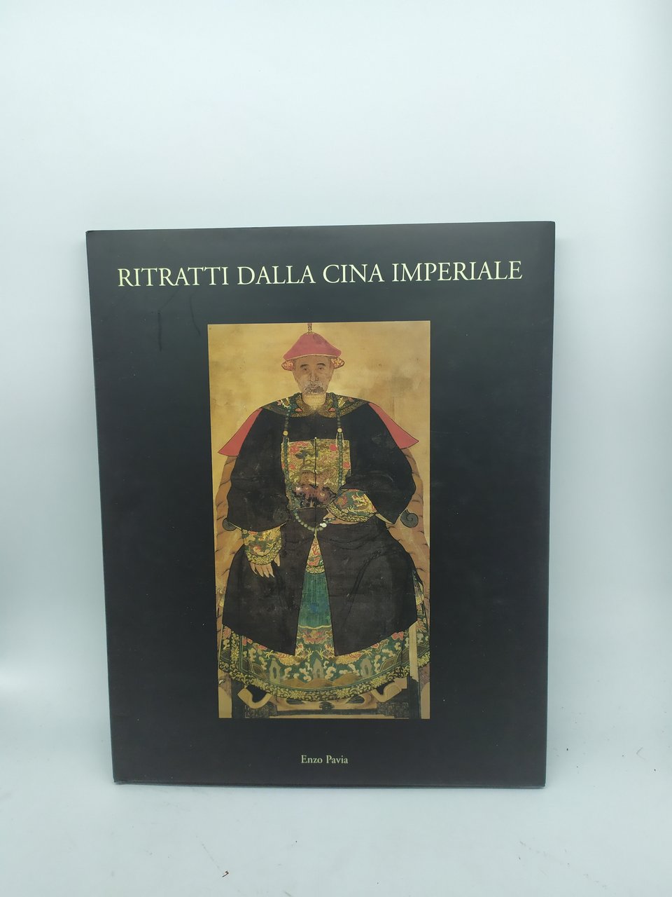 ritratti dalla cina imperiale enzo pavia