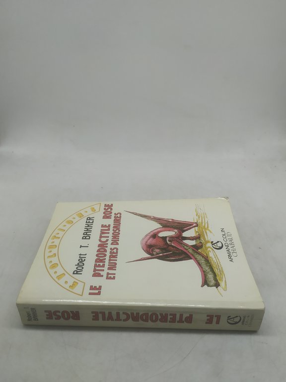 robert t bakker le pterodactyle rose et autres dinosaures