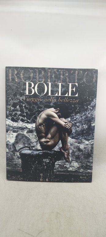 roberto bolle viaggio nelle bellezza