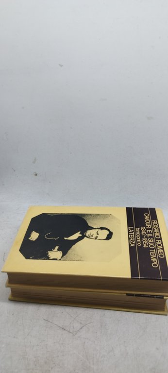 rosario romeo cavour e il suo tempo 1842-1854 due tomi …