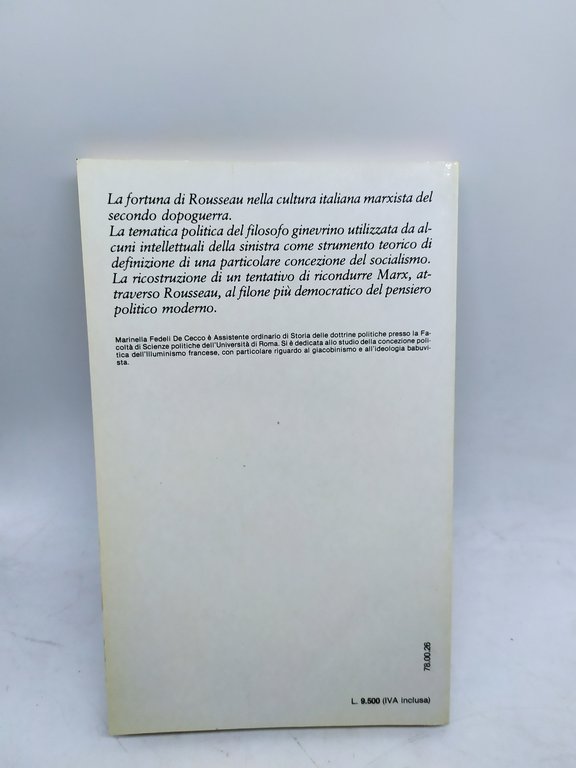 rousseau e il marxismo italiano nel dopoguerra biblioteca cappelli