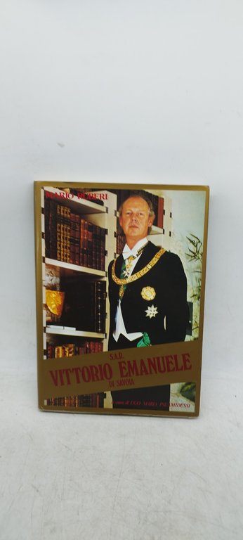 s.a.r. vittorio emanuele di savoia a cura di ugo maria …