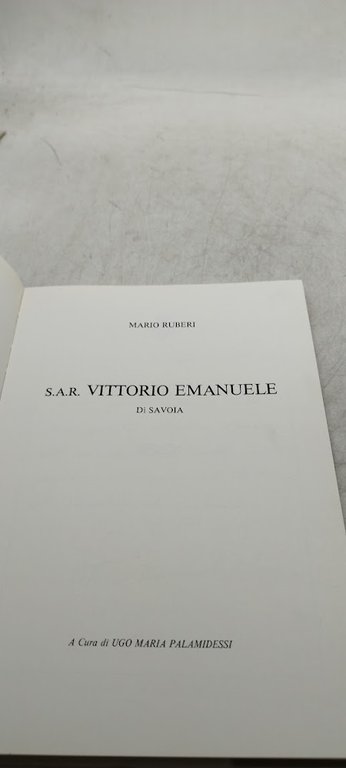 s.a.r. vittorio emanuele di savoia a cura di ugo maria …