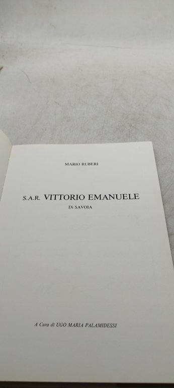 s.a.r. vittorio emanuele di savoia a cura di ugo maria …