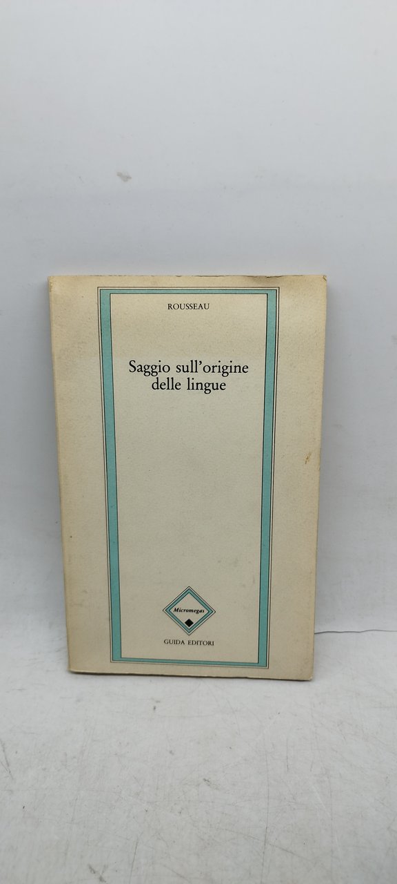 saggio sull'origine delle lingue rousseau guida editori