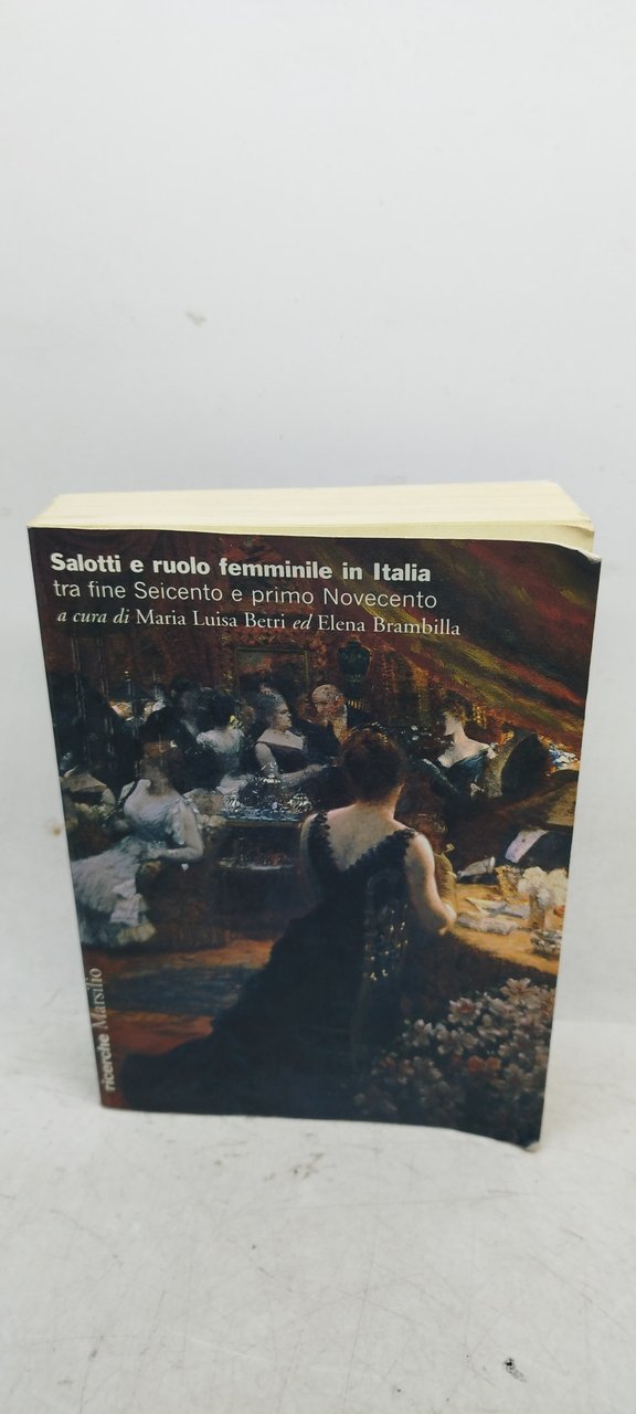 salotti e ruolo femminile in italia tra fine seicento e …